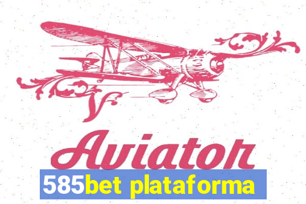 585bet plataforma